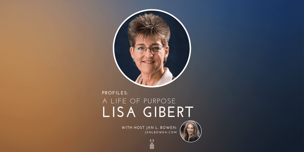 Lisa Gibert featured on Life of Purpose podcast