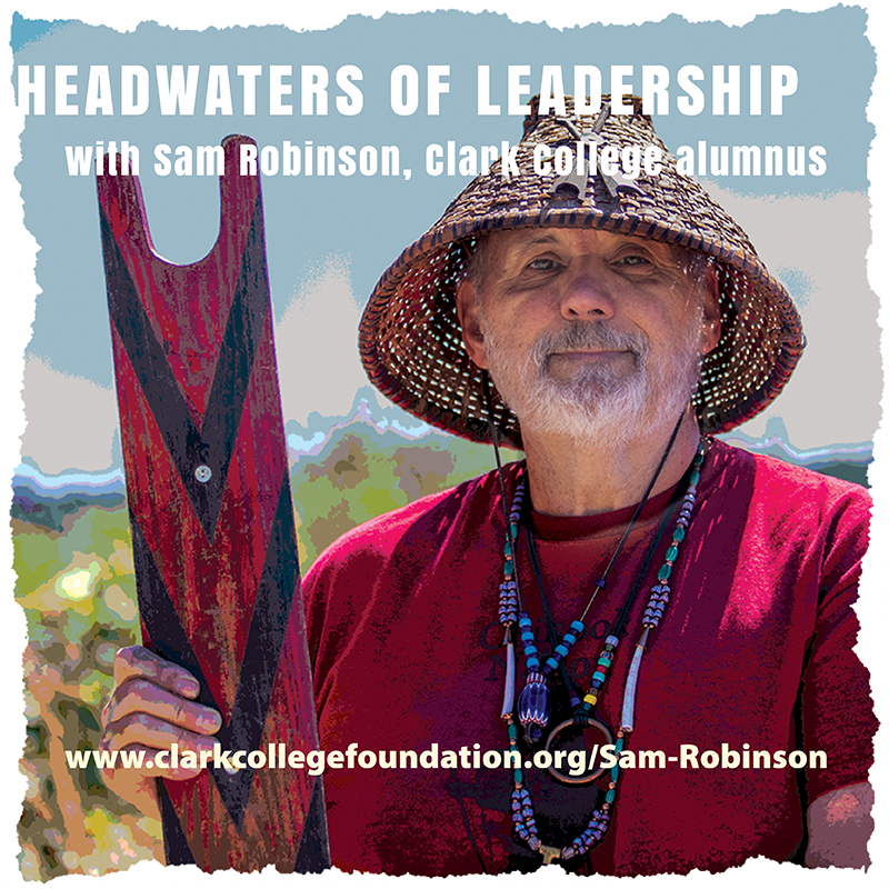 Podcast: Headwaters of leadership with Clark College alumnus Sam Robinson